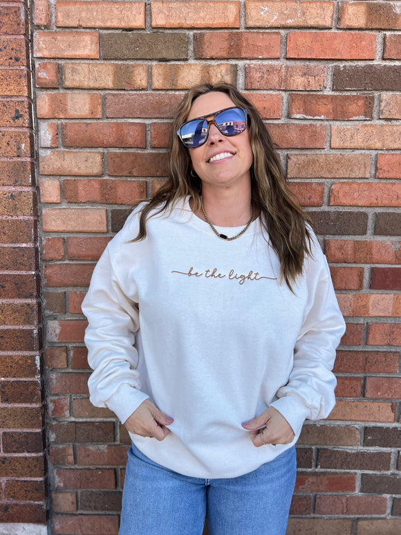 Be The Light Sweatshirt