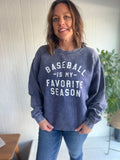 Baseball Is My Favorite Season Crewneck