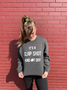 "It's a Slap Shot Kind of Day" Crew Neck