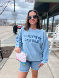 Somewhere On A Boat Crewneck