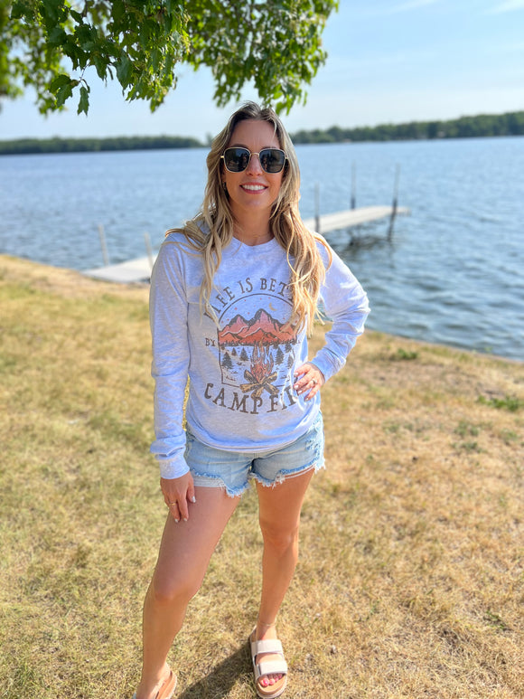 Life Is Better By A Campfire Long Sleeve Graphic Tee