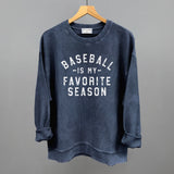 Baseball Is My Favorite Season Crewneck