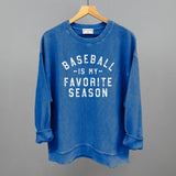 Baseball Is My Favorite Season Crewneck